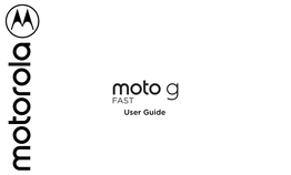 Moto G Fast User Guide