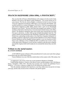 FRANCIS SKIDMORE (1816-1896), a POSTSCRIPT. Tribute to City Metal