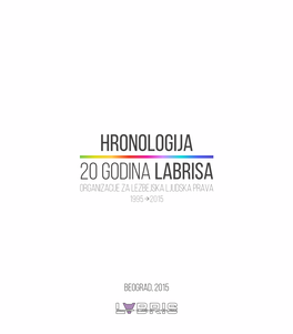 Hronologija 20 Godina Labrisa Organizacije Za Lezbejska Ljudska Prava 1995 2015