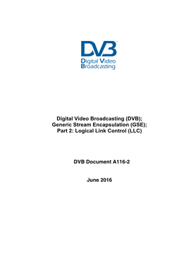 Digital Video Broadcasting (DVB); Generic Stream Encapsulation (GSE); Part 2: Logical Link Control (LLC)