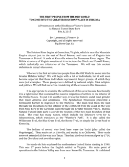 1 the FIRST PEOPLE from the OLD WORLD to COME INTO the GREATER HOLSTON VALLEY in VIRGINIA a Presentation at the Blockhouse