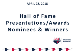 Hall of Fame Presentations/Awards Nominees & Winners
