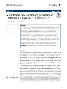 Mid-Infrared Supercontinuum Generation in Chalcogenide Glass Fibers: a Brief Review Yingying Wang1,2,3 and Shixun Dai1,2,3*