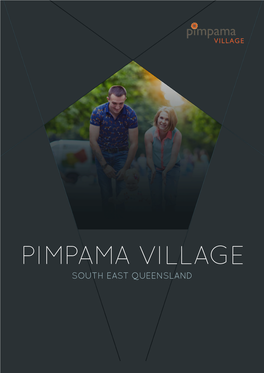Pimpama Village South East Queensland Contents