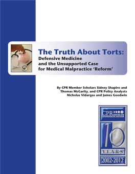 The Truth About Torts: Defensive Medicine and the Unsupported Case for Medical Malpractice ‘Reform’