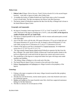 Telugu: Pulicat Sarassu, Tamil: Pazhaverkaadu Eri) Is the Second Largest Brackish – Water Lake Or Lagoon in India, After Chilika Lake