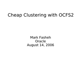 Cheap Clustering with OCFS2