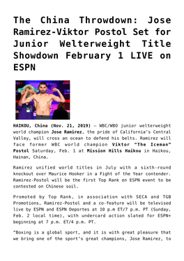 The China Throwdown: Jose Ramirez-Viktor Postol Set for Junior Welterweight Title Showdown February 1 LIVE on ESPN