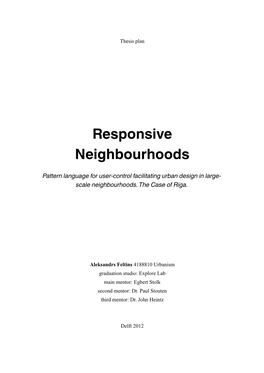 Responsive Neighbourhoods
