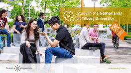 Study in the Netherlands at Tilburg University Study in the Netherlands at Tilburg University