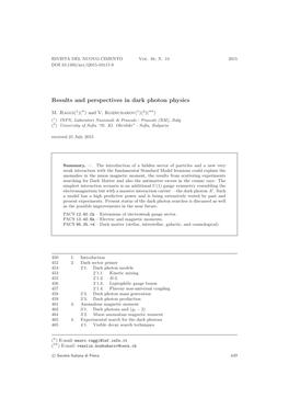 Results and Perspectives in Dark Photon Physics ∗ ∗∗ M