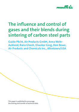 The Influence and Control of Gases and Their Blends During Sintering Of