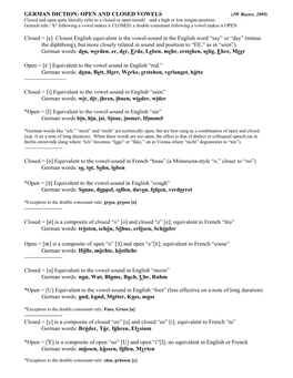 GERMAN DICTION: OPEN and CLOSED VOWELS Closed = [E] Closest English Equivalent Is the Vowel-Sound in the English Word “Say T