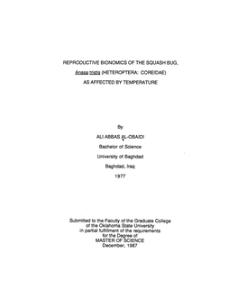 REPRODUCTIVE BIONOMICS of the SQUASH BUG, Anasa ~ (HETEROPTERA: COREIDAE) AS AFFECTED by TEMPERATURE by All ABBAS ~L-OBAIDI Bach