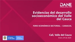 Evidencias Del Desarrollo Socioeconómico Del Valle Del Cauca