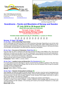 Scandinavia – Fjords and Mountains of Norway and Sweden 27 July 2016 to 28 August 2018