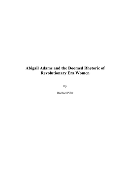 Abigail Adams and the Doomed Rhetoric of Revolutionary Era Women