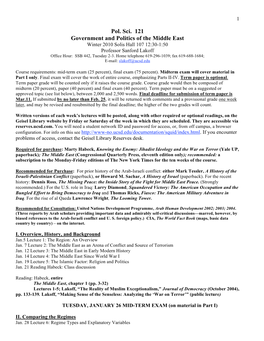 Pol. Sci. 121 Government and Politics of the Middle East Winter 2010 Solis Hall 107 12:30-1:50 Professor Sanford Lakoff Office Hour: SSB 442, Tuesday 2-3