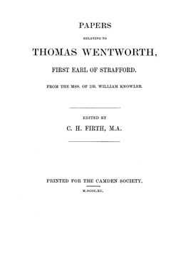 Papers Relating to Thomas Wentworth, First Earl of Strafford