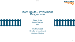 Kent Route - Investment Programme