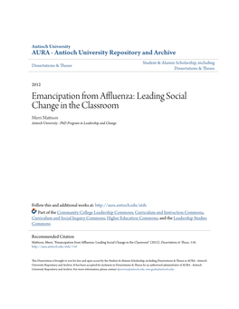 Emancipation from Affluenza: Leading Social Change in the Classroom Merri Mattison Antioch University - Phd Program in Leadership and Change