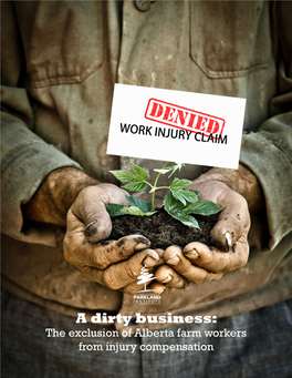 A Dirty Business: the Exclusion of Alberta Farm Workers from Injury Compensation