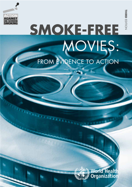 Smoke-Free Movies: from Evidence to Action Smoke-Free Movies: from Evidence to Action