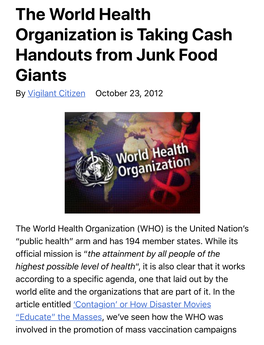 The World Health Organization Is Taking Cash Handouts from Junk Food Giants by Vigilant Citizen October 23, 2012