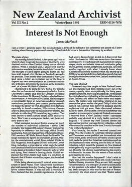 New Zealand Archivist Vol III No 2 Winter/June 1992 ISSN 0114-7676 Interest Is Not Enough
