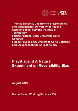 A Natural Experiment on Reversibility Bias