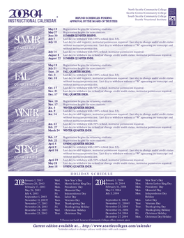 2003-04 REFUND SCHEDULES PENDING REFUND SCHEDULES PENDING * Seattle Vocational Institute INSTRUCTIONAL CALENDAR APPROVAL by the BOARD of TRUSTEES