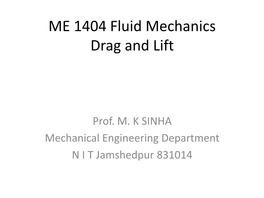 ME 1404 Fluid Mechanics Drag and Lift