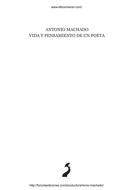 Antonio Machado Vida Y Pensamiento De Un Poeta