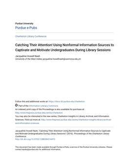 Catching Their Attention! Using Nonformal Information Sources to Captivate and Motivate Undergraduates During Library Sessions