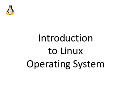 Introduction to Linux Operating System Table of Contents
