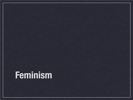 Political Feminism and Cultural Feminism