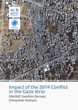 Impact of the 2014 Conflict in the Gaza Strip UNOSAT Satellite Derived Geospatial Analysis 6Methodology Contributors Narjess Saidane