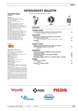 OSTEOLOGICK¯ BULLETIN Redakâní RADA Âasopis Vûnovan˘ Problematice Skeletu ·Éfredaktor