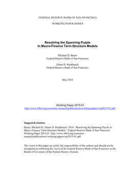 Resolving the Spanning Puzzle in Macro-Finance Term Structure Models.” Federal Reserve Bank of San Francisco Working Paper 2015-01