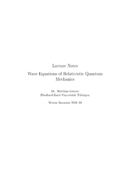 Lecture Notes Wave Equations of Relativistic Quantum Mechanics
