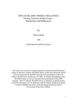 THE US-ISLAMIC MEDIA CHALLENGE: Twenty Versions of One Event— Similarities and Differences