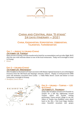 Day 1 – Arrive to Urumqi (China) October 19, Tuesday Upon Arrival to Urumqi, We’Ll Be Transferred to Hotel for Accommodation and Rest After Flight