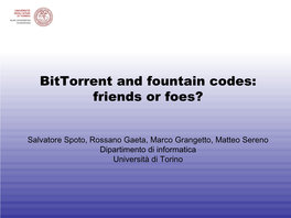 Bittorrent and Fountain Codes: Friends Or Foes?