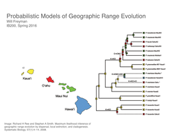 Probabilistic Models of Geographic Range Evolution Will Freyman 10 SYSTEMATIC BIOLOGY VOL