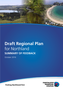 Draft Regional Plan for Northland SUMMARY of FEEDBACK October 2016