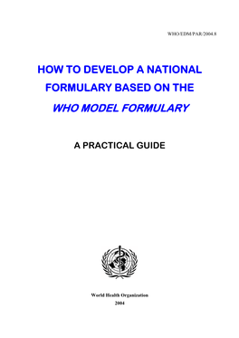 How to Develop a National Formulary Based on the Who Model Formulary