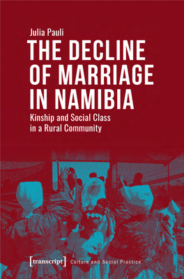 The Decline of Marriage in Namibia Kinship and Social Class in a Rural Community