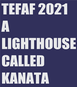 TEFAF Catalogue, Entitled Sei (Awakening), Marks the Kanata Aesthetic, and We Are Proud to Have Represented Him for Over 25 Years