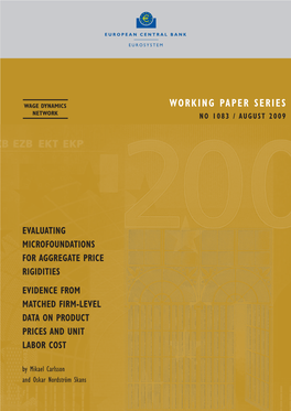 Evidence from Matched Firm-Level Data on Product Prices and Unit Labor Cost by Mikael Carlsson and Oskar Nordström Skans WORKING PAPER SERIES NO 1083 / AUGUST 2009