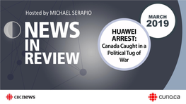 HUAWEI ARREST: Canada Caught in a Political Tug of War